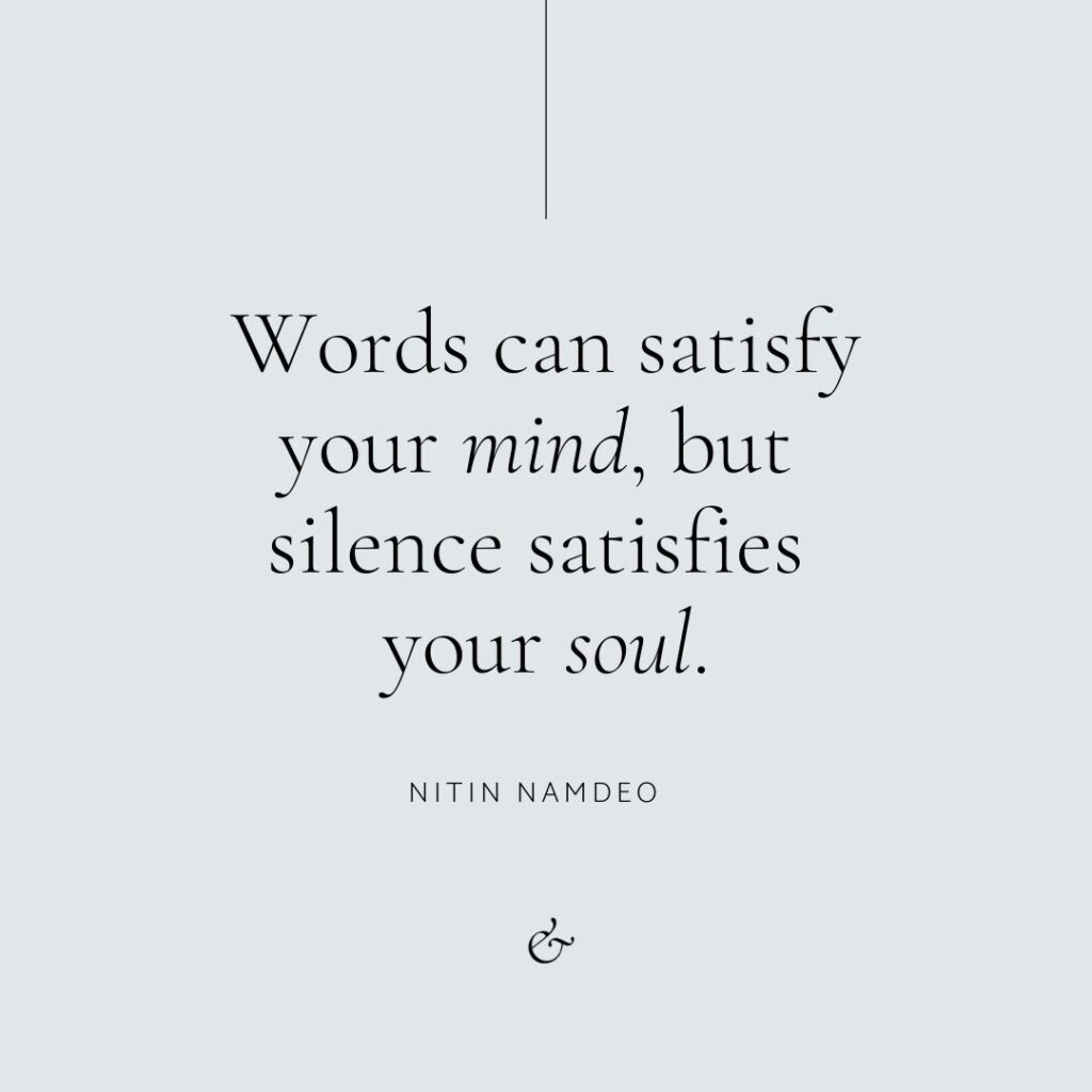 Essencio-quote-waardevol-leven-inspiratie-stilte-silence-satisfies-your-soul
